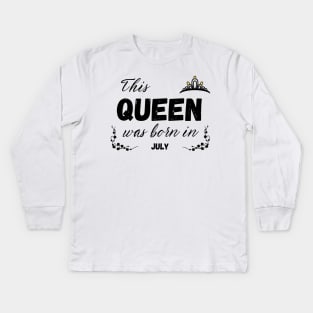 Queen born in july Kids Long Sleeve T-Shirt